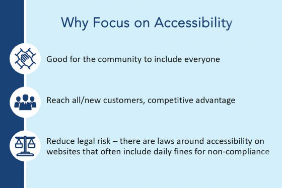 A chart show three reasons why eCommerce sites should focus on web accessibility, including it's good for the community, it helps reach customers, and it reduces legal risk.